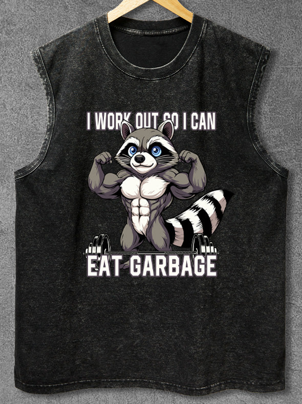 I workout so I can eat garbage Washed Gym Tank