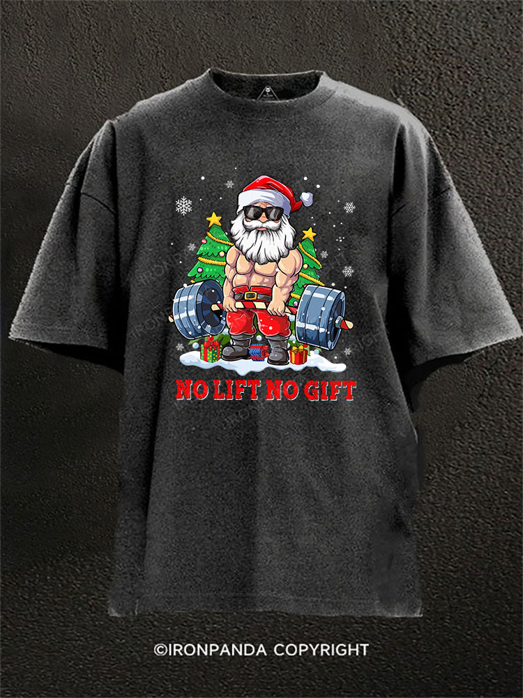 No Lift No Gift Washed Gym Shirt