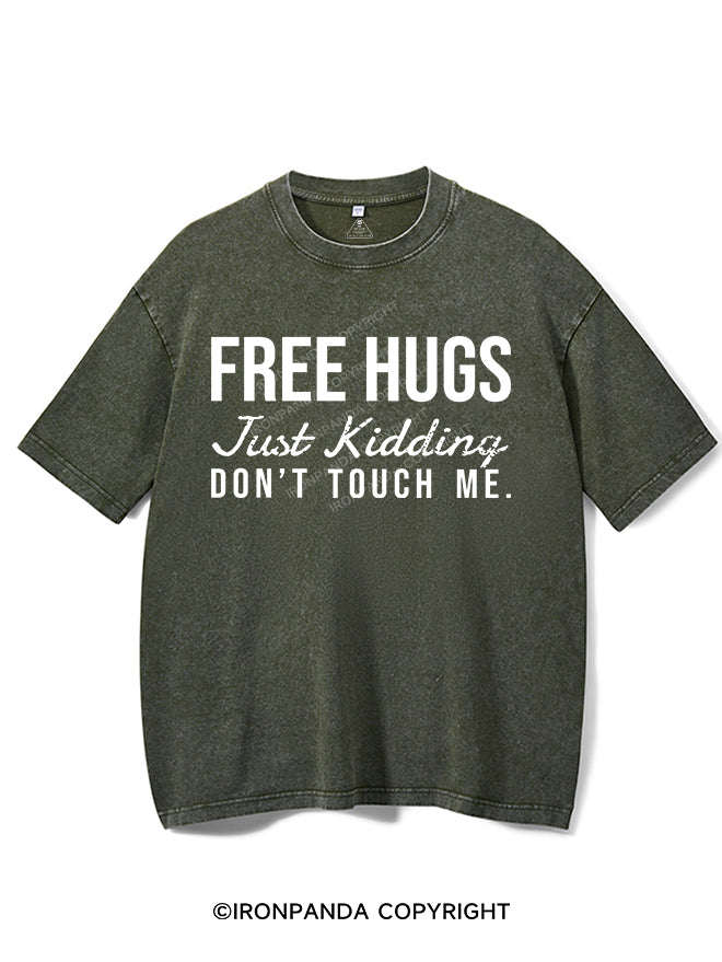 Free Hugs Just Kidding Dont Touch Me Vintage Gym Shirt