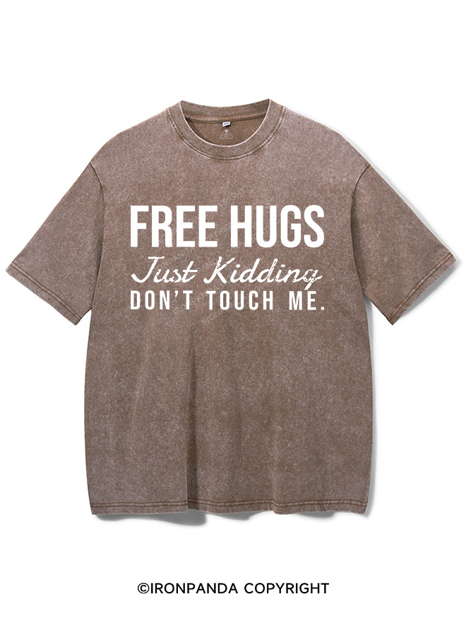 Free Hugs Just Kidding Dont Touch Me Vintage Gym Shirt