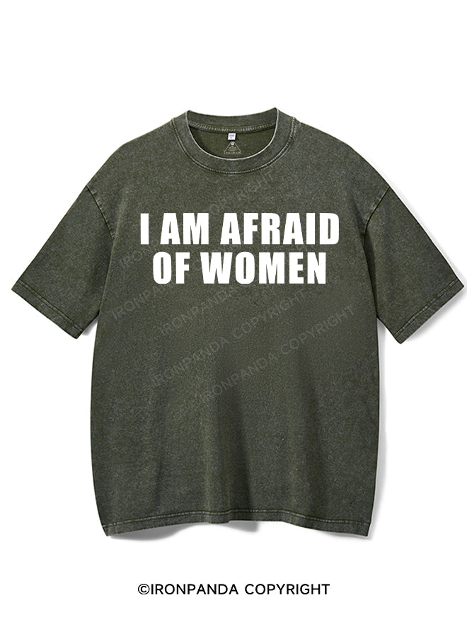 I AM AFRAID OF WOMEN Washed Gym Shirt