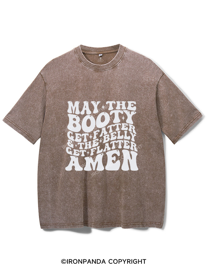 May The Booty Get Fatter And The Belly Get Flatter Amen Vintage Gym Shirt