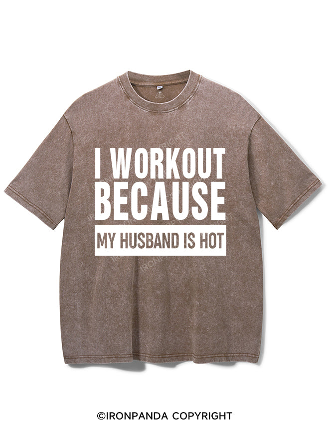 I workout because my husband is hot Vintage Gym Shirt