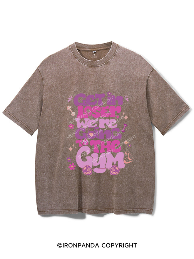 We're Going to Gym Vintage Gym Shirt