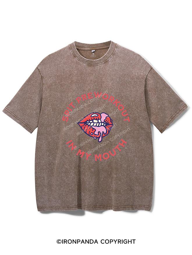 Spit preworkout in my mouth Vintage Gym Shirt