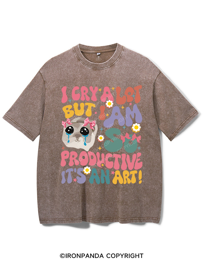 I CRY A LOT BUT I AM SO PRODUCTIVE IT'S AN ART VINTAGE GYM SHIRT