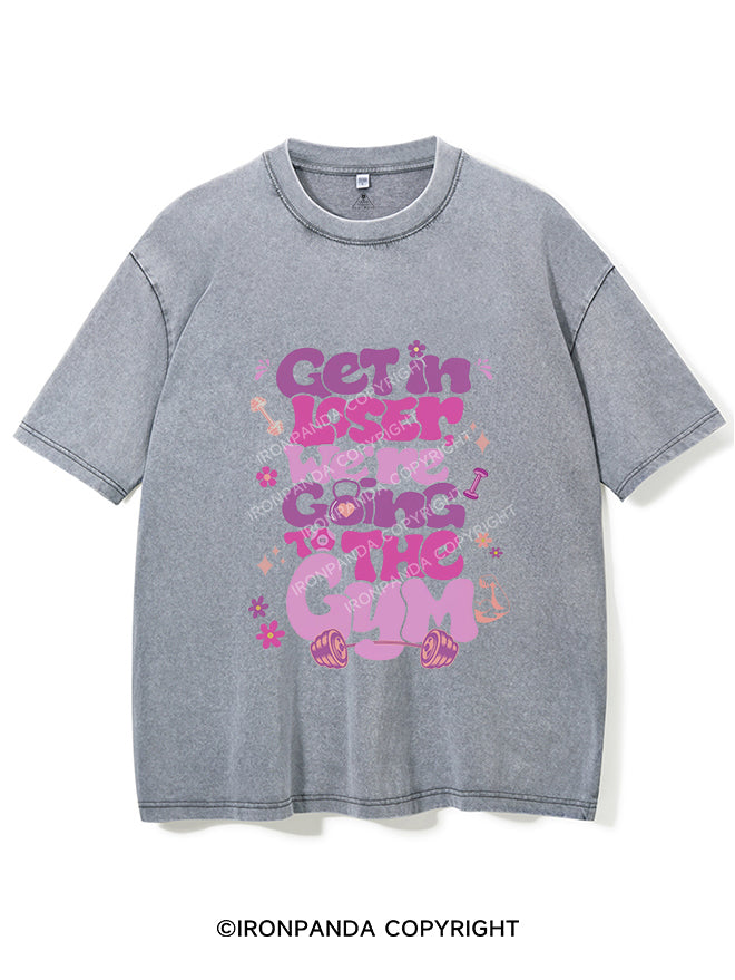 We're Going to Gym Vintage Gym Shirt