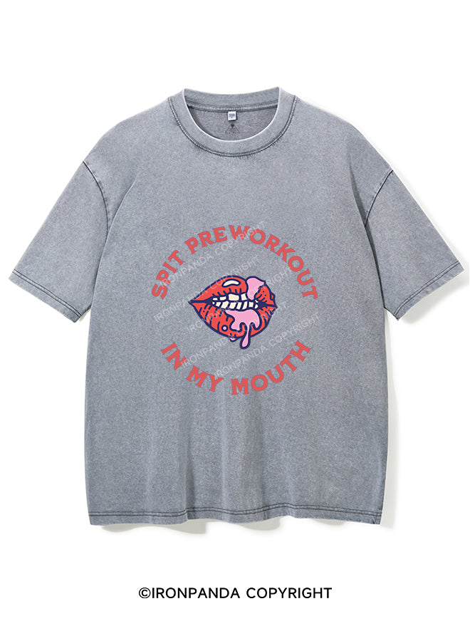 Spit preworkout in my mouth Vintage Gym Shirt