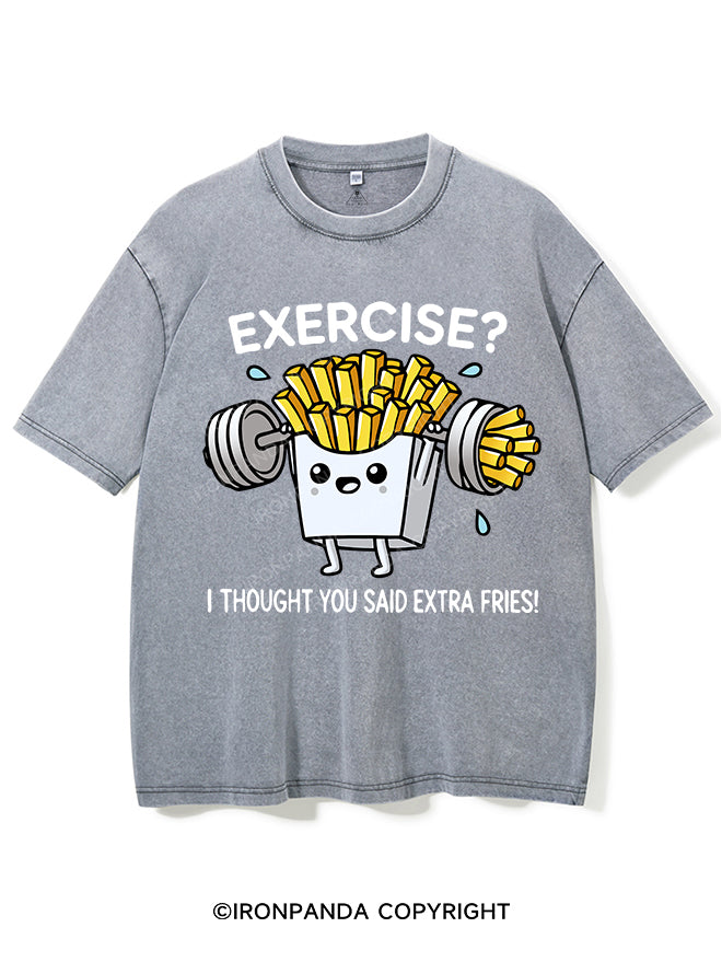 EXERCISE I THOUGHT YOU SAID EXTRA FRIES VINTAGE GYM SHIRT