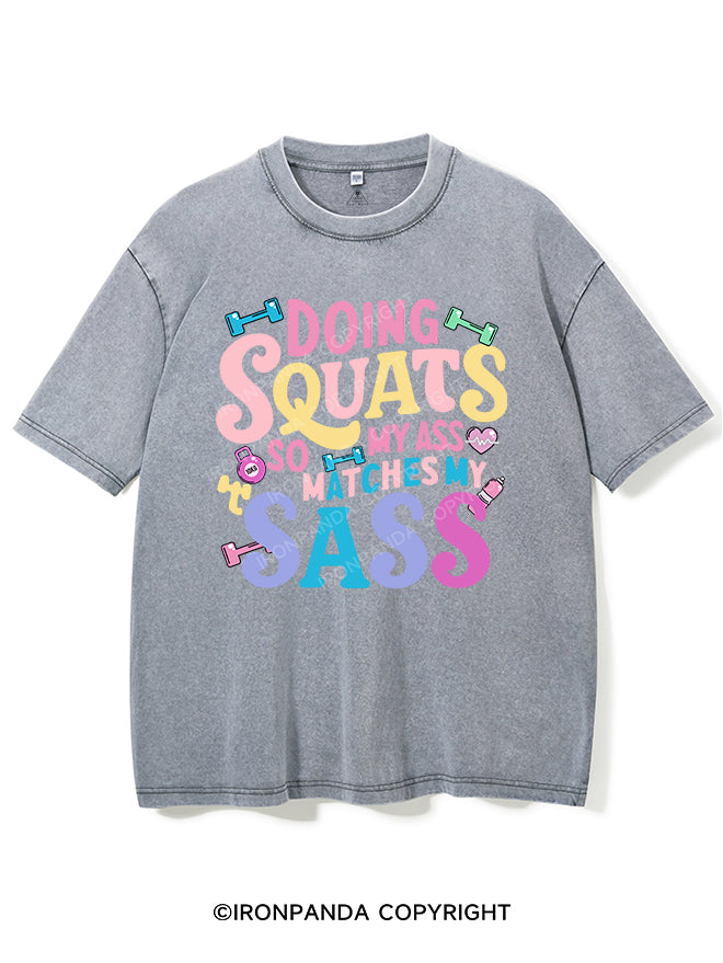 DOING SQUATS SO MY ASS MATCH MY SASS VINTAGE GYM SHIRT