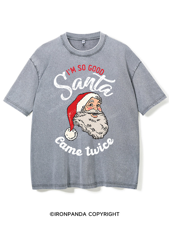 I'M SO GOOD SANTA CAME TWICE VINTAGE GYM SHIRT