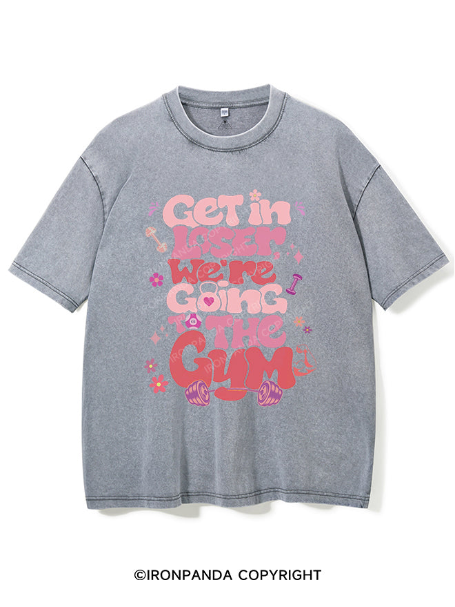 Get In Loser Vintage Gym Shirt