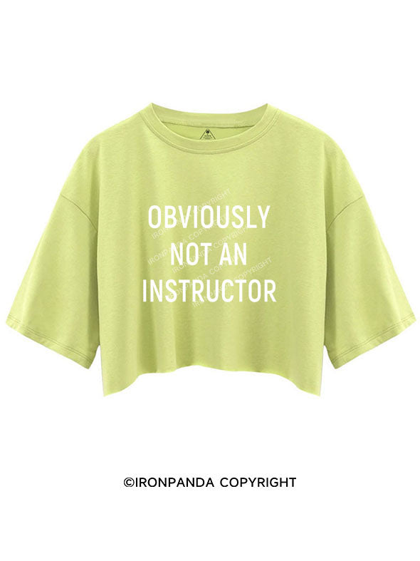 NOT AN INSTRUCTOR TEAM Crop Tops