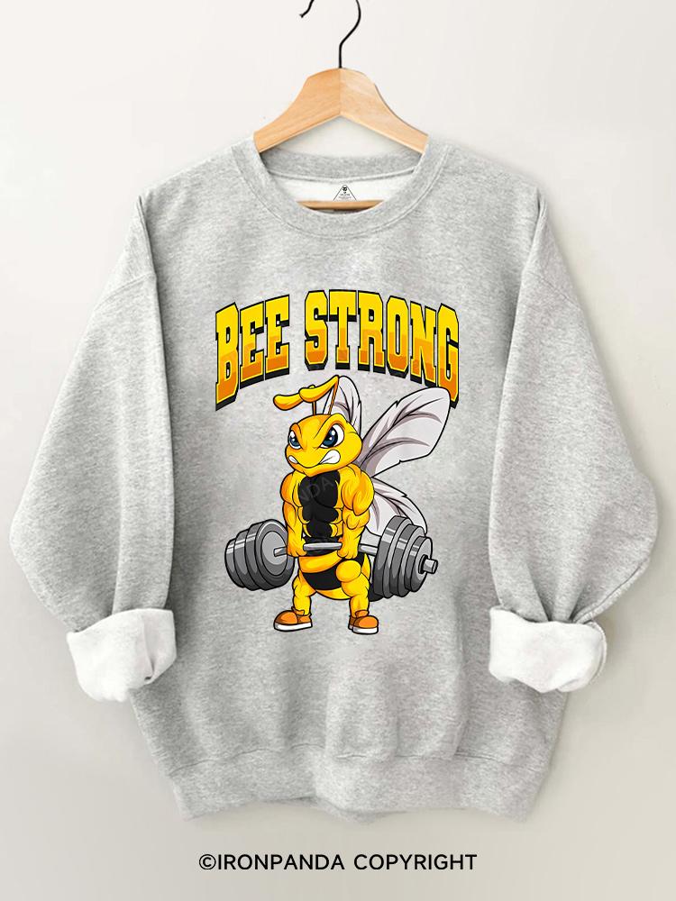 BEE STRONG Gym Sweatshirt