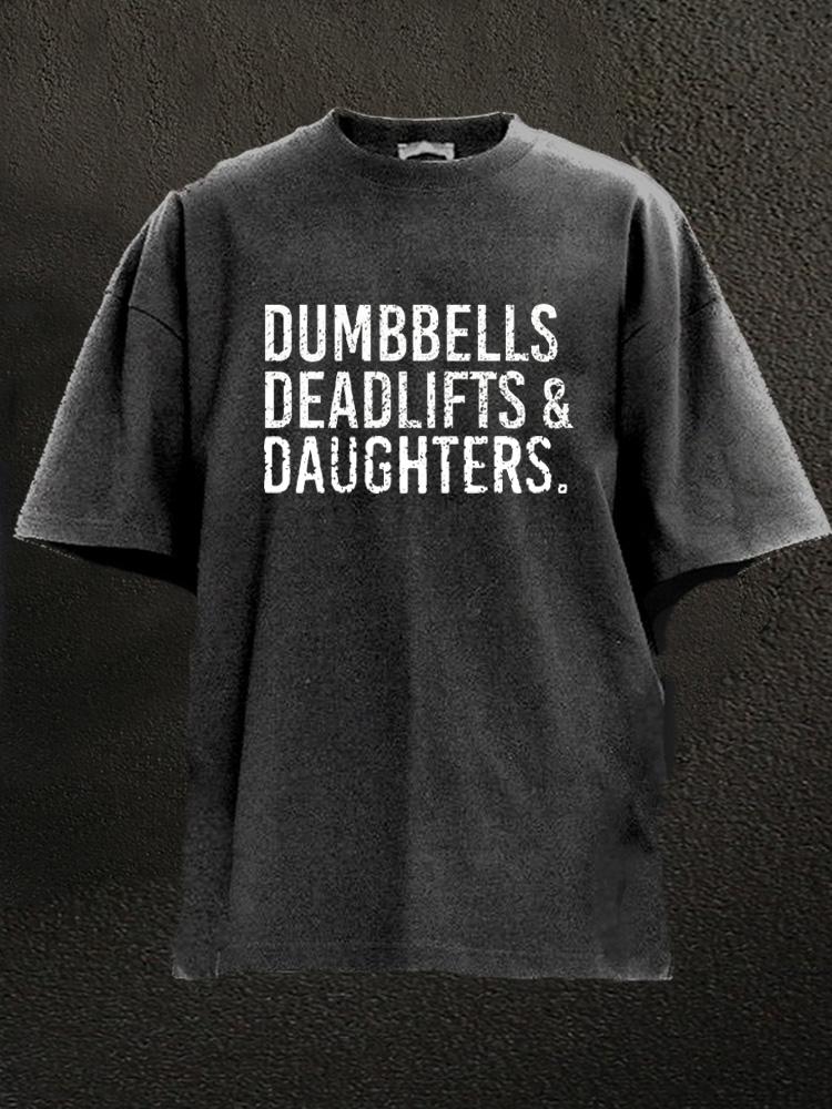 dumbbells deadlift daughters Washed Gym Shirt