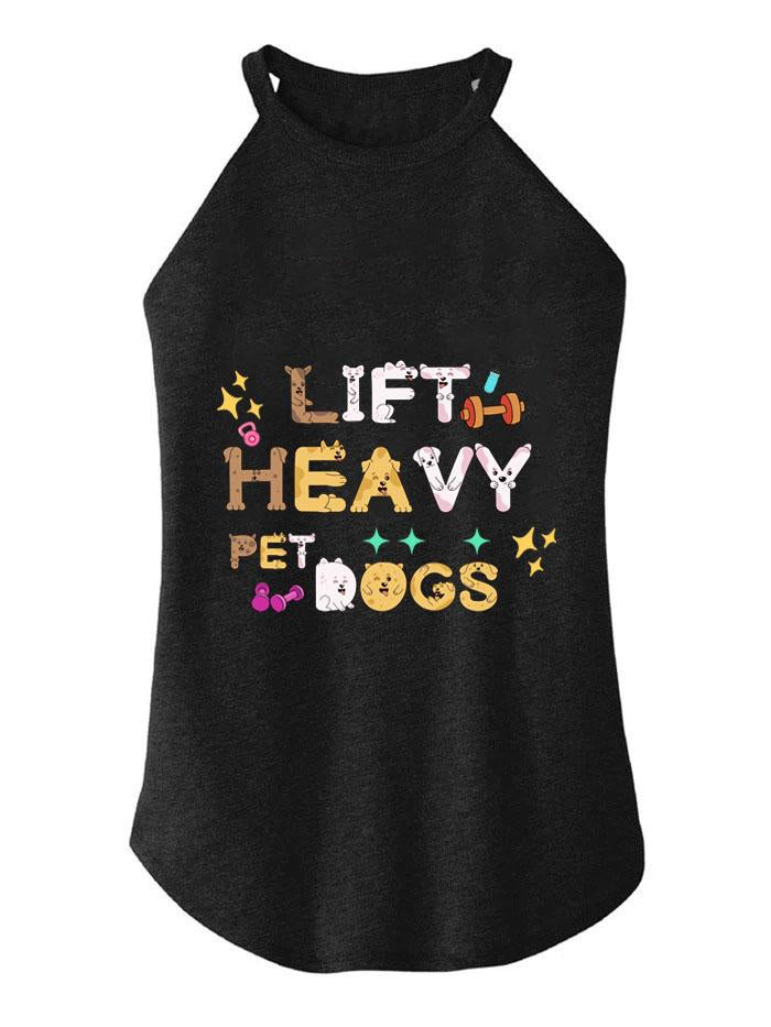 LIFT HEAVY PET DOGS  TRI ROCKER COTTON TANK