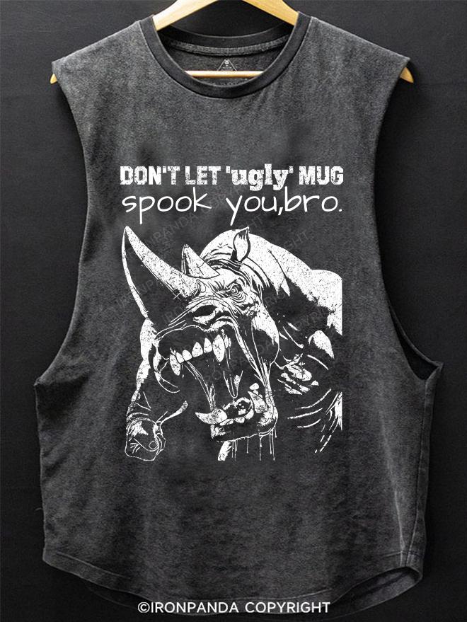 Don't let 'ugly' mug spook you,bro SCOOP BOTTOM COTTON TANK