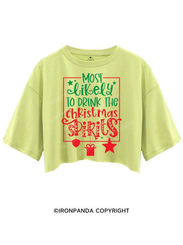 MOST LIKELY TO DRINK THE CHRISTMAS SPIRITS CROP TOPS