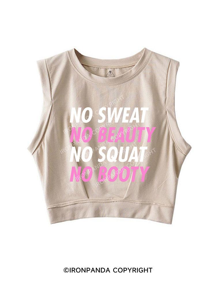 NO SWEAT NO BEAUTY SLEEVELESS CROP TOPS