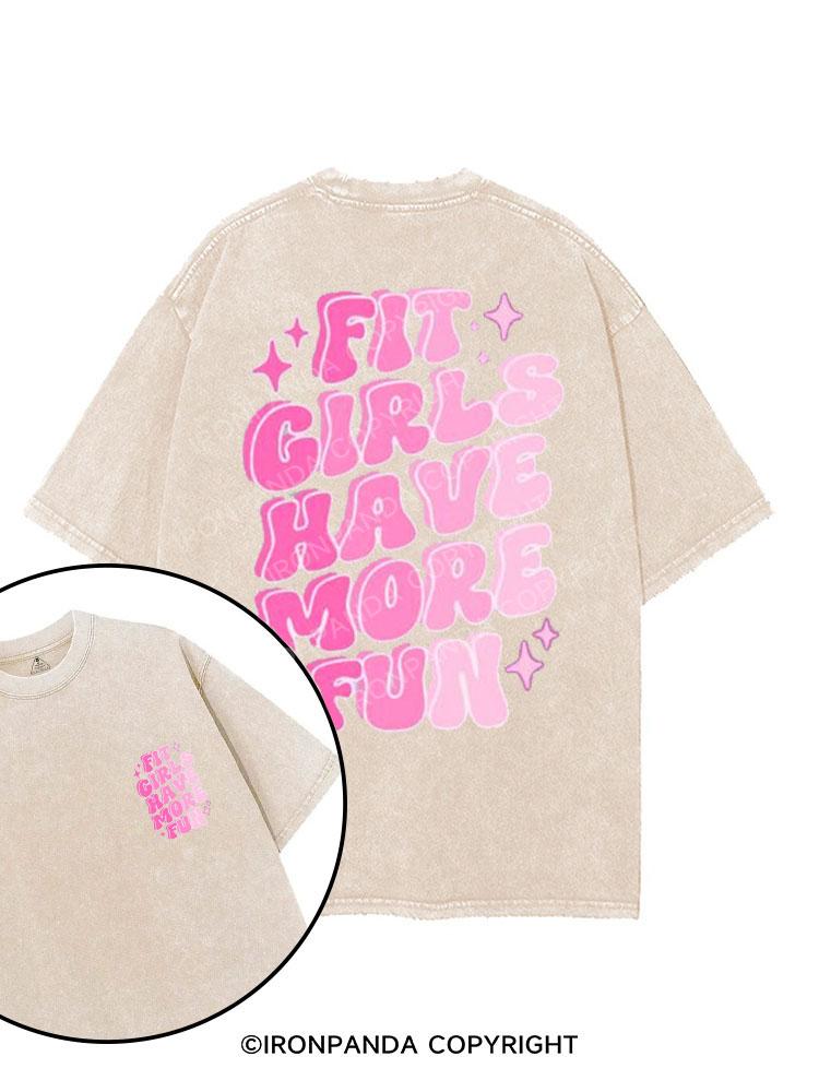 FIT GIRLS HAVE MORE FUN printed Gym Shirt