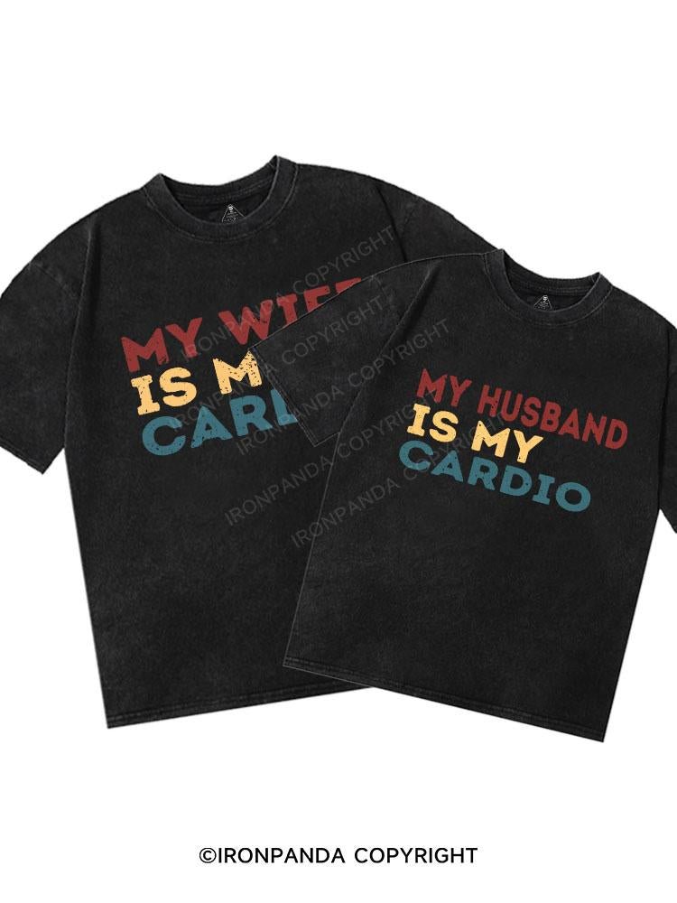 My Wife/husband is My Cardio Washed Matching Couple Gym Shirt