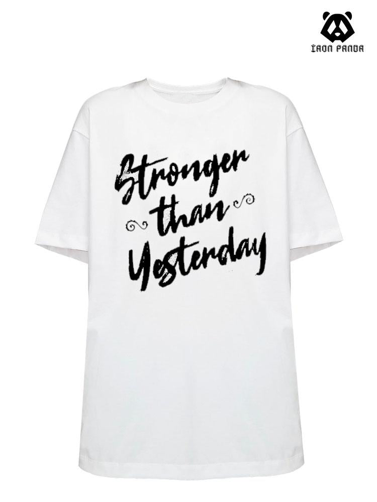 Stronger than Yesterday Cotton Gym Shirt