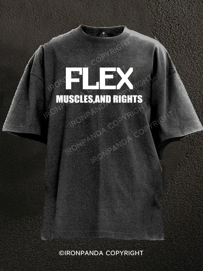 Flex muscles, and rights Washed Gym Shirt