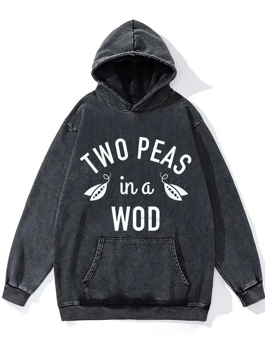 Two Peas in a WOD Washed Gym Hoodie