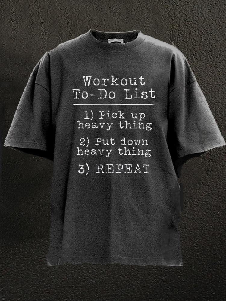 Workout To Do List Washed Gym Shirt