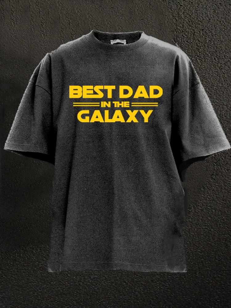 best dad in the galaxy Washed Gym Shirt