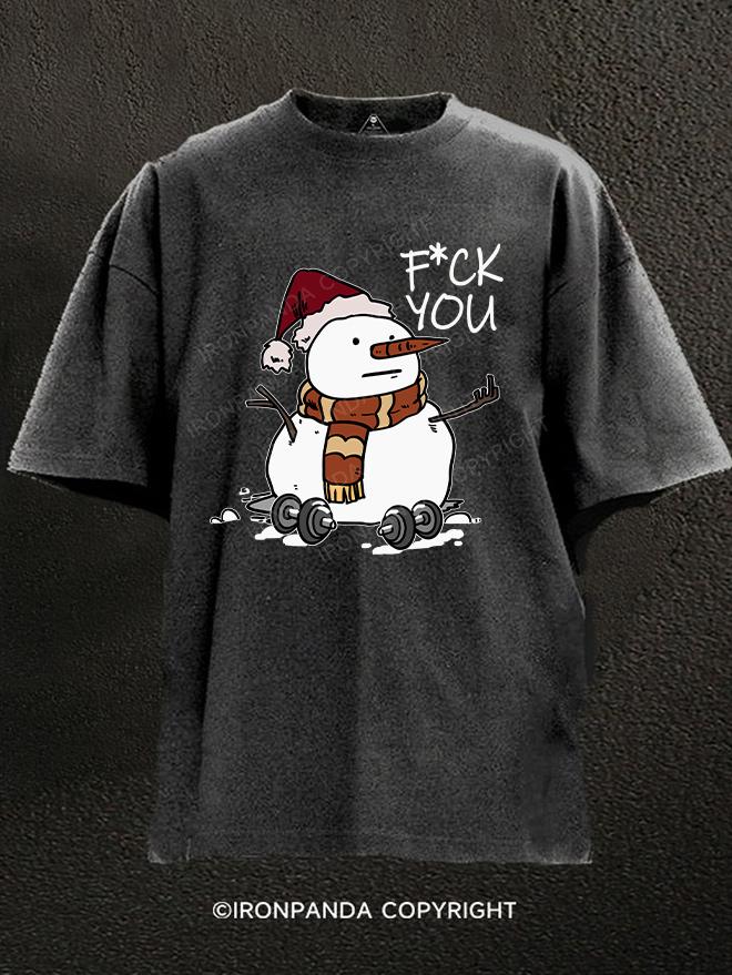 fuck you snowman Washed Gym Shirt