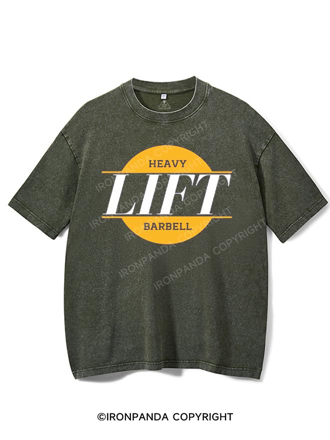 LIFT HEAVY BARBELL Washed Gym Shirt