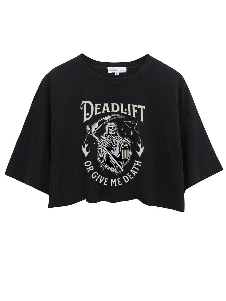 DEAD LIFT OR GIVE ME DEATH CROP TOPS