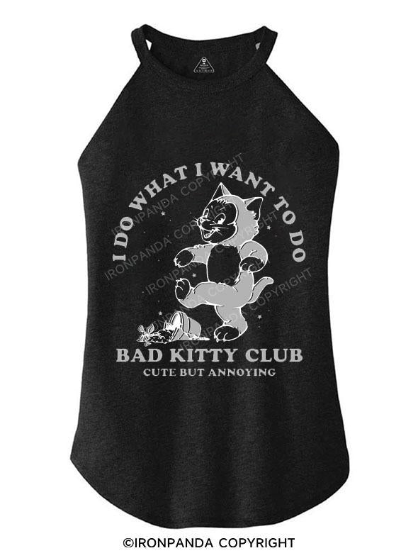 BAD KITTY CLUB CUTE BUT ANNOYING TRI ROCKER COTTON TANK