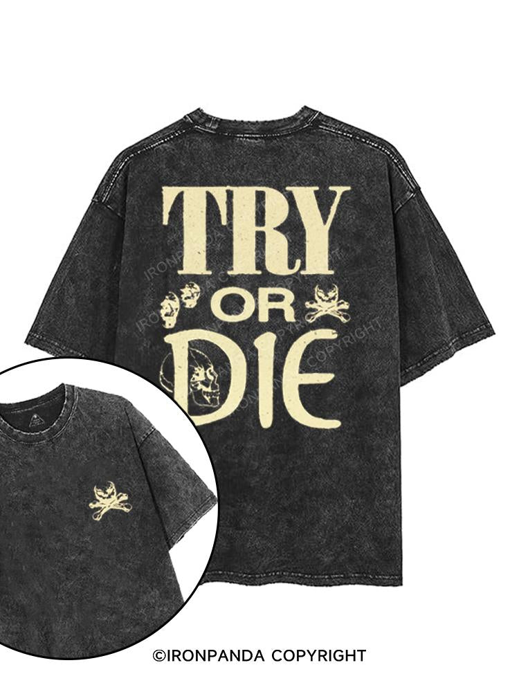 try or die printed Gym Shirt