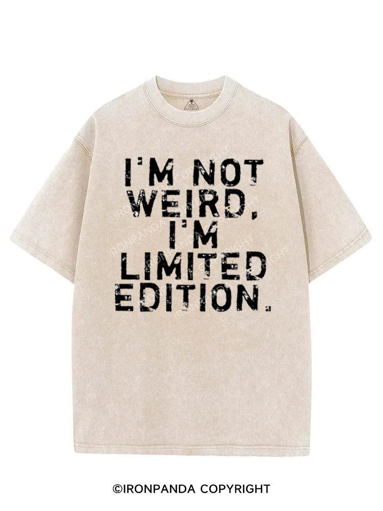 I'M NOT WEIRD I'M LIMITED EDITION VINTAGE GYM SHIRT