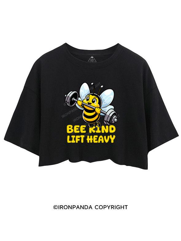 BEE KIND LIFT HEAVY   CROP TOPS