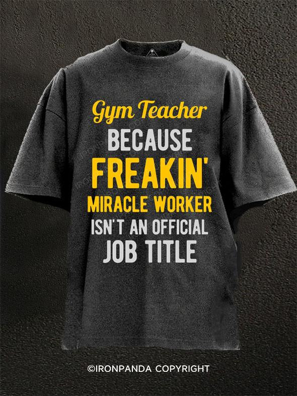 Gym Teacher Washed Gym Shirt