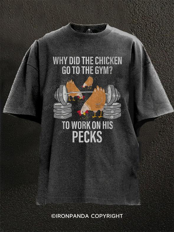 why did the chicken go to the gym？Washed Gym Shirt