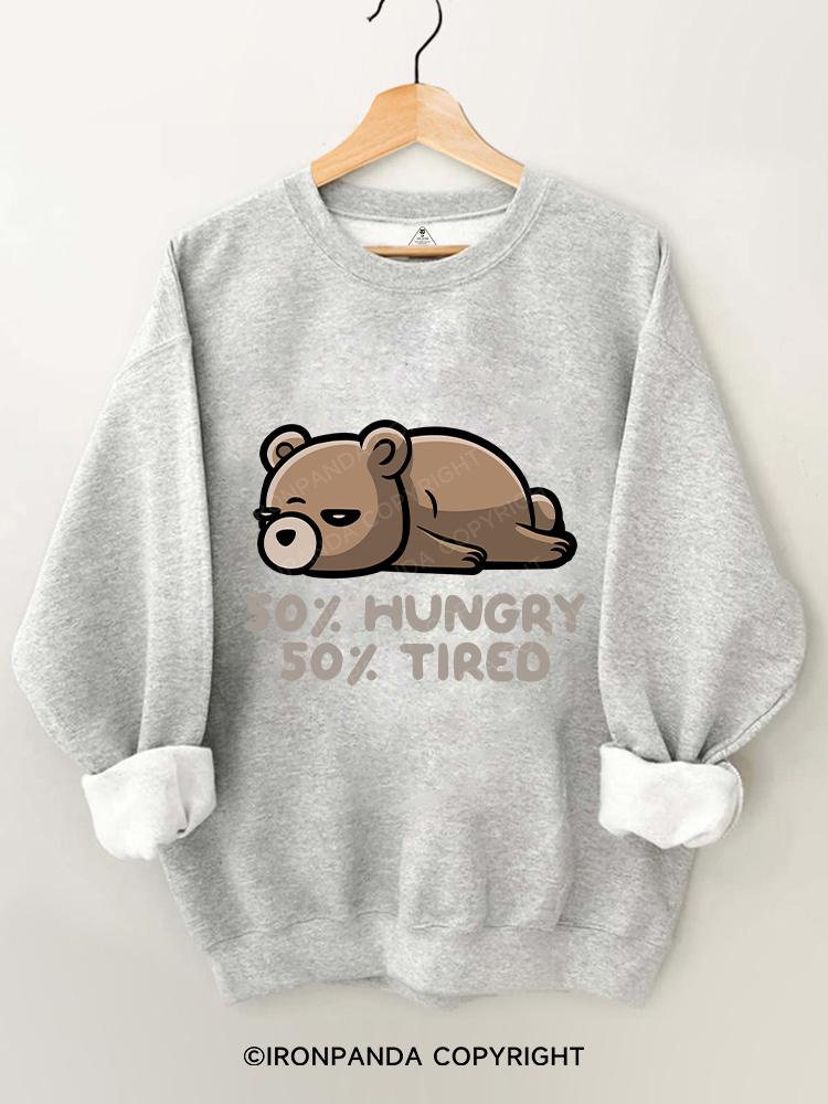 50% Hungry 50% Tired Gym Sweatshirt