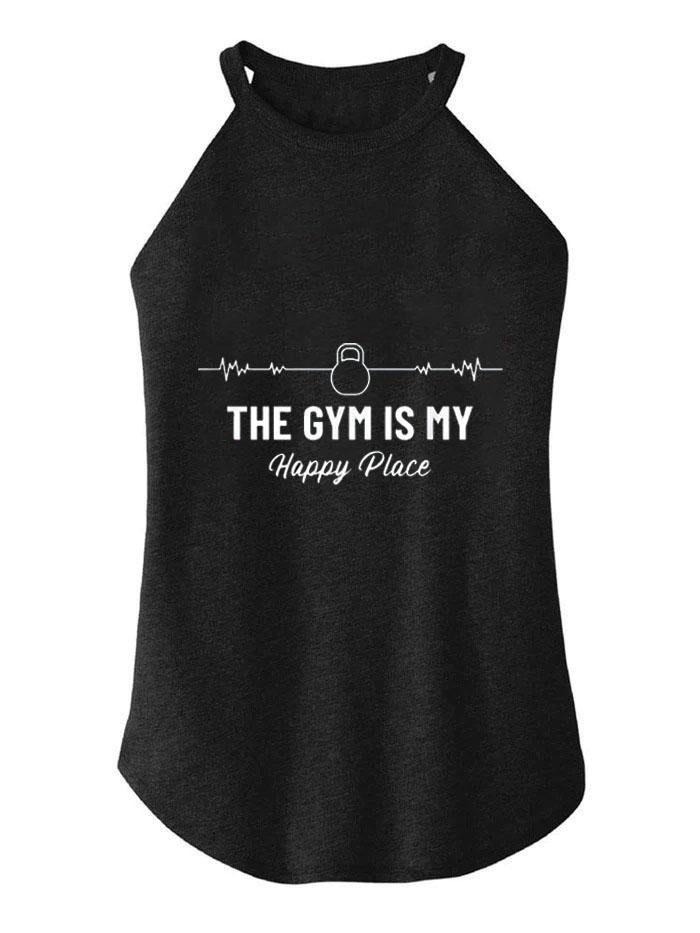 THE GYM IS MY HAPPY PLACE ROCKER COTTON TANK