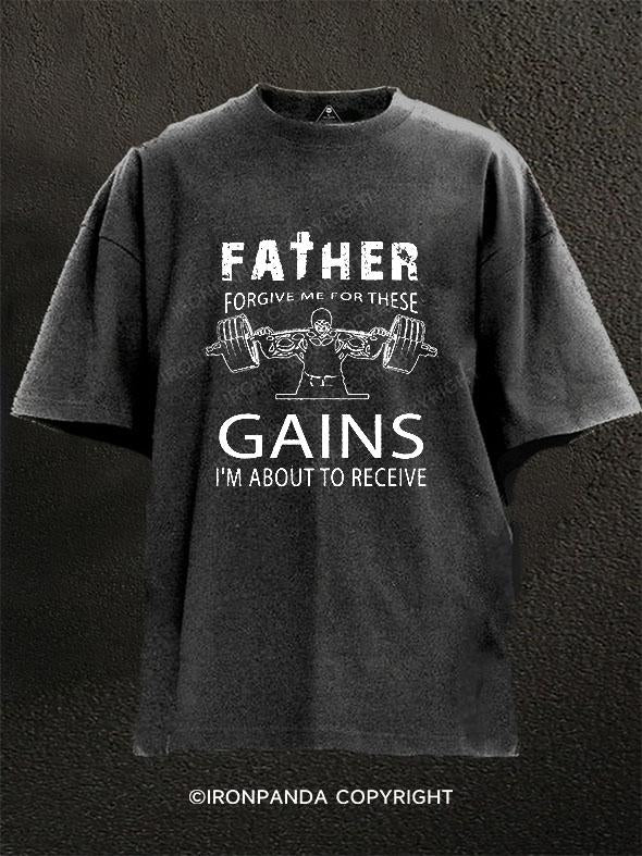 Father Gains  Washed Gym Shirt