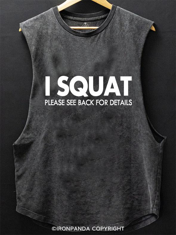 I SQUAT SCOOP BOTTOM COTTON TANK