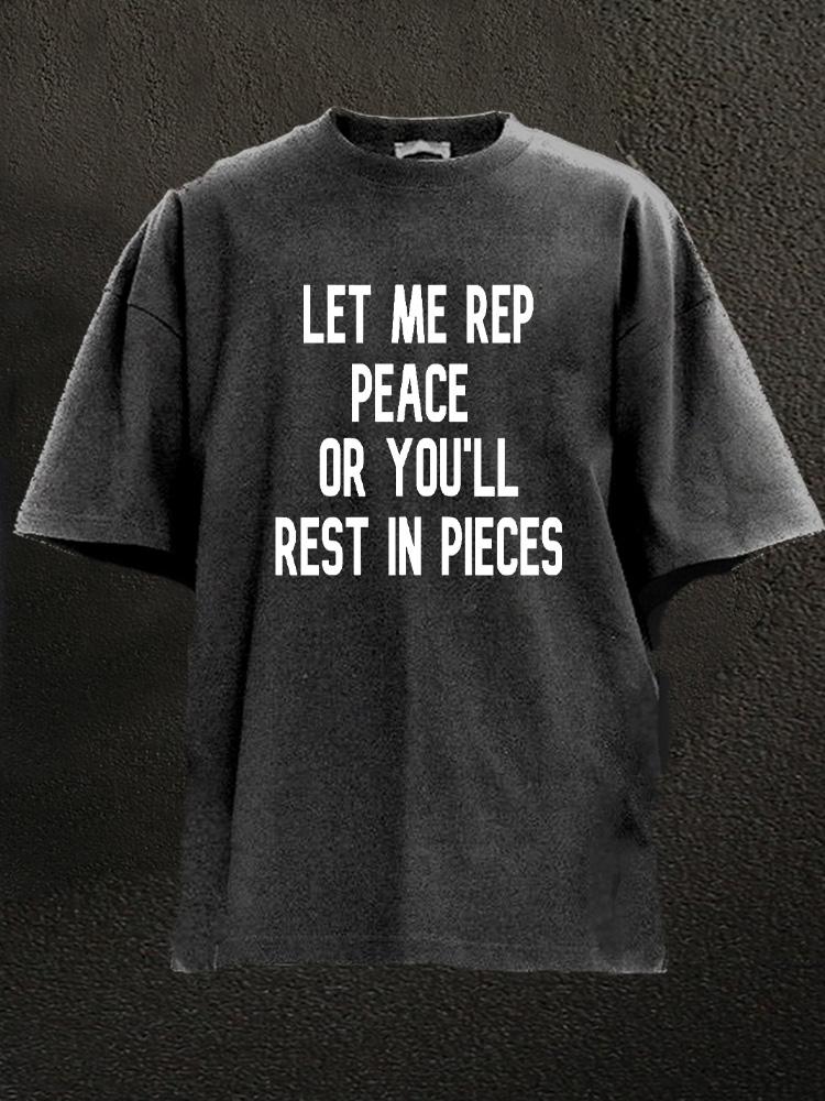 Let Me Rep Peace Washed Gym Shirt