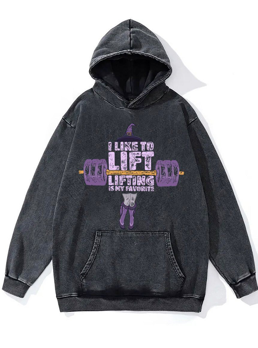 I Like to Lift Washed Gym Hoodie