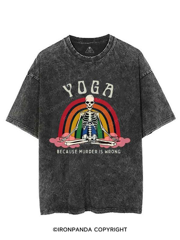 YOGA BECAUSE MURDER IS WRONG VINTAGE GYM SHIRT