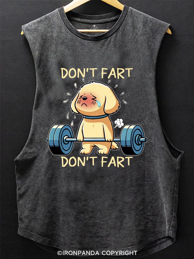 DON'T FART SCOOP BOTTOM COTTON TANK