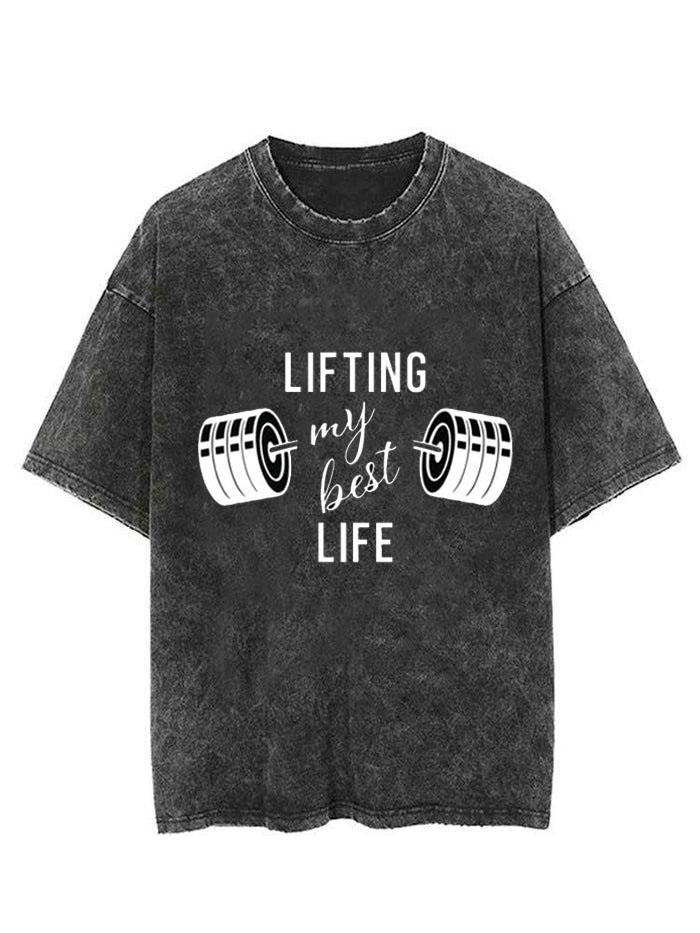 LIFTING MY BEST LIFE  VINTAGE GYM SHIRT