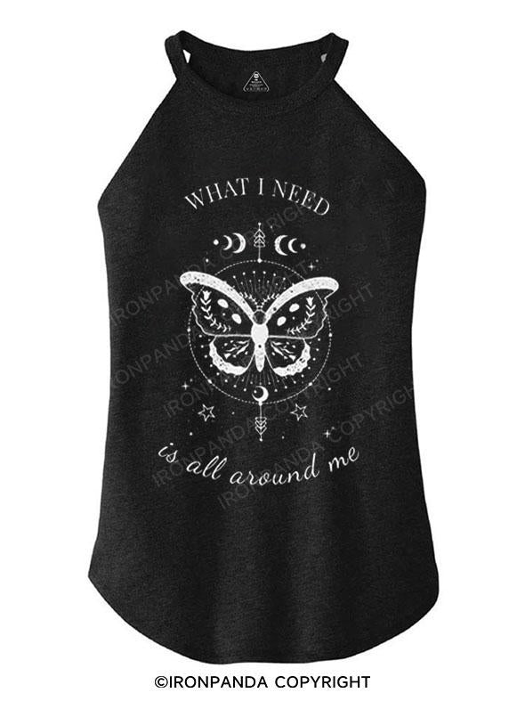 WHAT I NEED IS ALL around ME TRI ROCKER COTTON TANK