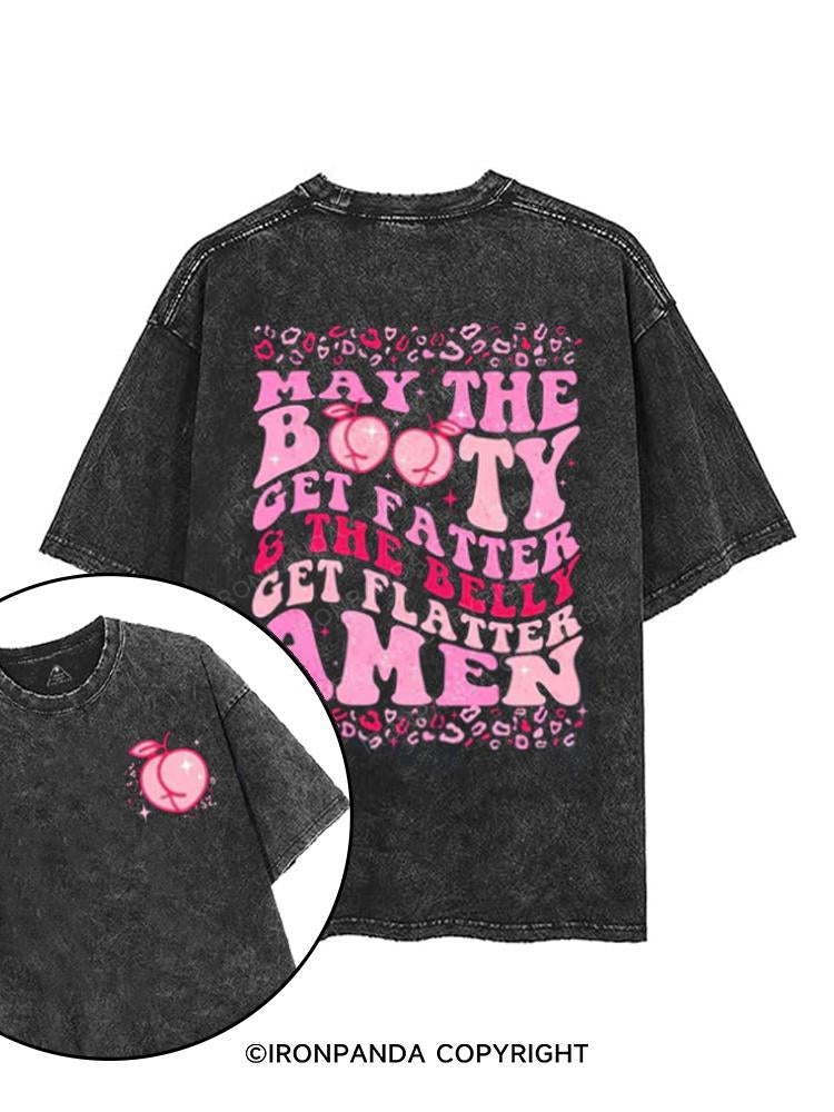 MAY THE BOOTY GET FATTER printed Gym Shirt